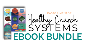 Healthy Church Systems Ebook Bundle